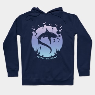 Respect the Locals - Shark conservation Hoodie